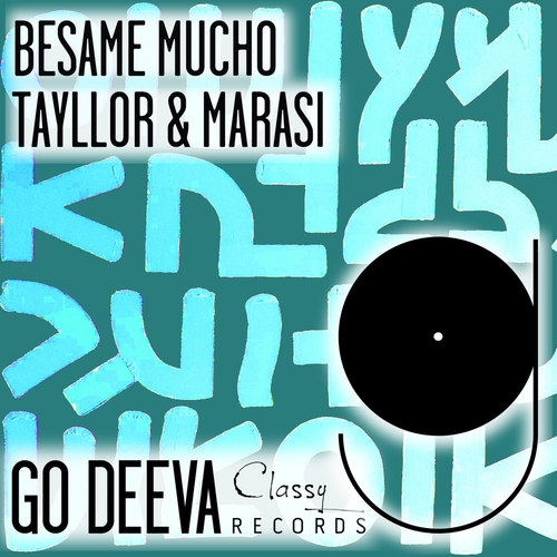 Tayllor & Marasi - Besame Mucho [GDC141]